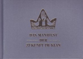 Das Manifest der Zukunft im Klan von Lammla,  Uwe, Schühly,  Wolfgang
