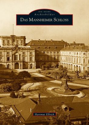 Das Mannheimer Schloss von Ellrich,  Hartmut
