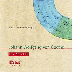 Das Märchen von Goethe,  Johann W von, Schatz,  Hans,  J