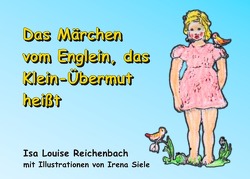 Das Märchen vom Englein, das Klein-Übermut heißt von Reichenbach,  Isa Louise