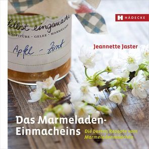 Das Marmeladen-Einmacheins von Jaster,  Jeannette