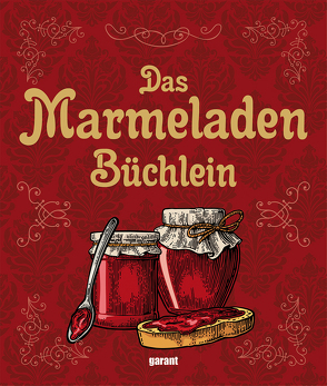 Das Marmeladenbüchlein von garant Verlag GmbH