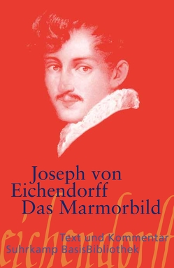 Das Marmorbild von Eichendorff,  Joseph von, Nobis,  Helmut