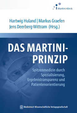 Das Martini-Prinzip von Deerberg-Wittram,  Jens, Graefen,  Markus, Huland,  Hartwig