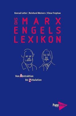 Das Marx-Engels-Lexikon von Lotter,  Konrad, Meiners,  Reinhard, Treptow,  Elmar