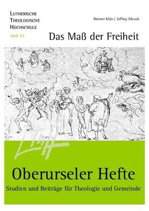 Das Maß der Freiheit von Klän,  Werner, Silcock,  Jeffrey