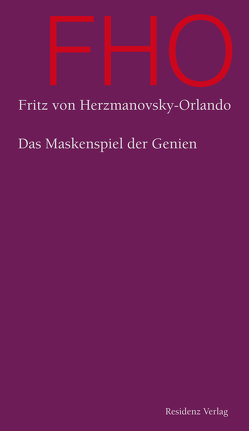 Das Maskenspiel der Genien von Herzmanovsky-Orlando,  Fritz von
