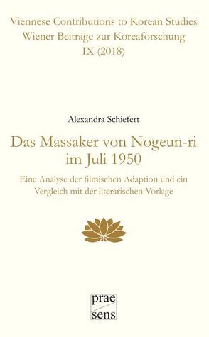 Das Massaker von Nogeun-ri im Juli 1950 von Schiefert,  Alexandra