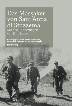 Das Massaker von Sant’Anna di Stazzema von Heinecke,  Gabriele, Kohl,  Christiane, Westermann,  Maren