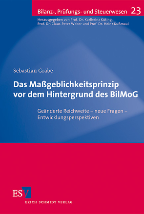 Das Maßgeblichkeitsprinzip vor dem Hintergrund des BilMoG von Gräbe,  Sebastian