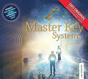 Das Master Key System Hörbuch von Frass,  Wolf, Haanel,  Charles F., Rudolph,  Helmar