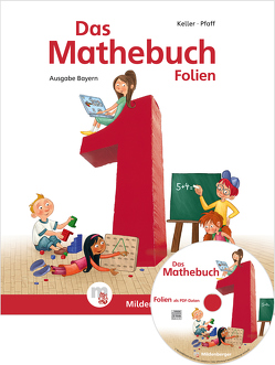 Das Mathebuch 1 – Transparentfolien · Ausgabe Bayern von Keller,  Karl-Heinz, Pfaff,  Peter