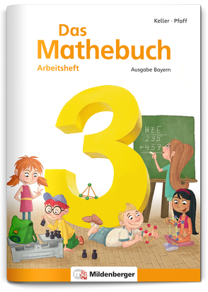 Das Mathebuch 3 – Arbeitsheft · Ausgabe Bayern von Keller,  Karl H, Pfaff,  Peter