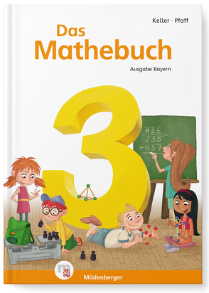 Das Mathebuch 3 – Schulbuch · Ausgabe Bayern von Keller,  Karl-Heinz, Pfaff,  Peter
