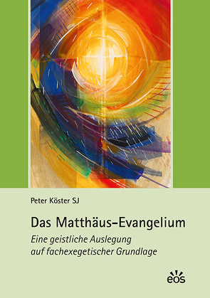 Das Matthäus-Evangelium von Köster,  Peter