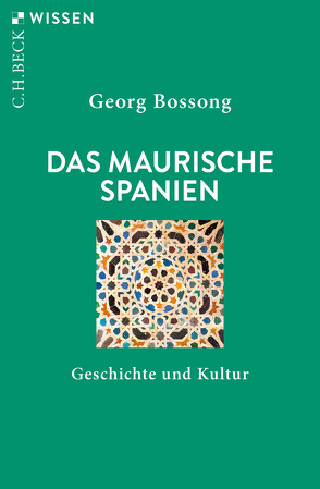 Das Maurische Spanien von Bossong,  Georg