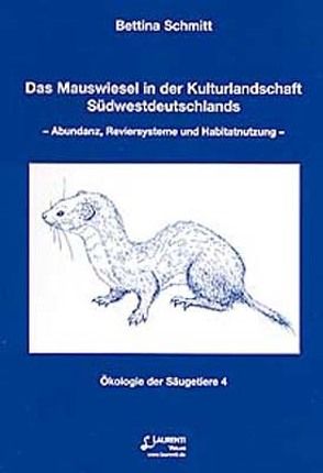 Das Mauswiesel in der Kulturlandschaft Südwestdeutschands von Schmitt,  Bettina