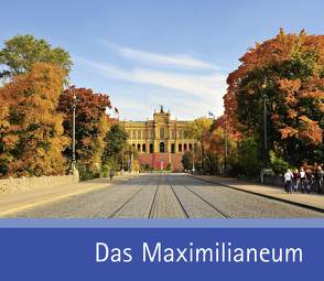 Das Maximilianeum von Bayerischer Landtag München,  Bayerischer Landtag München, Poss,  Rolf