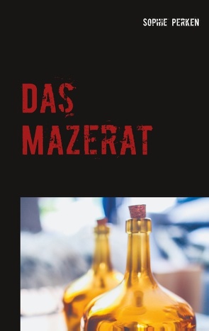 Das Mazerat von Perken,  Sophie