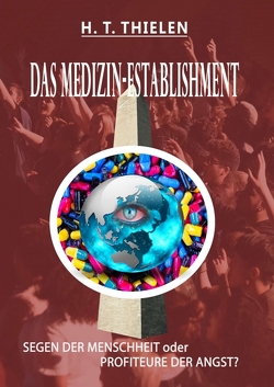 DAS MEDIZIN-ESTABLISHMENT von Thielen,  H. T.