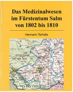 Das Medizinalwesen im Fürstentum Salm von 1802 bis 1810 von Hermann,  Terhalle