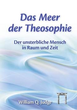 Das Meer der Theosophie von Ackermann,  Bärbel, Judge,  William Quan, Knoblauch,  Hermann