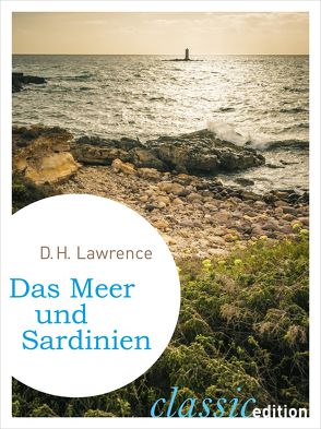 Das Meer und Sardinien von Goyert,  Georg, Lawrence,  D. H.