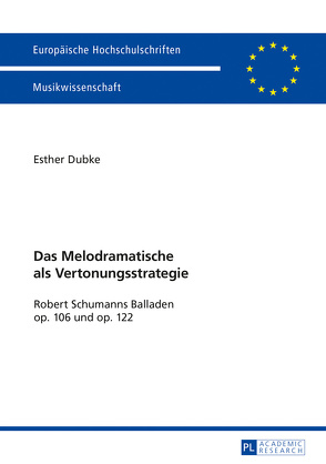 Das Melodramatische als Vertonungsstrategie von Dubke,  Esther