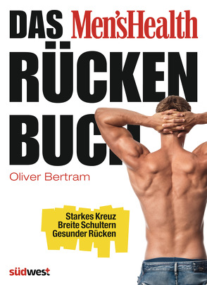 Das Men’s Health Rückenbuch von Bertram,  Oliver