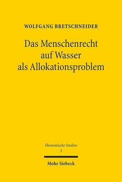 Das Menschenrecht auf Wasser als Allokationsproblem von Bretschneider,  Wolfgang