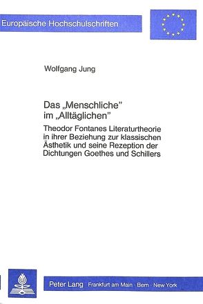 Das «Menschliche» im «Alltäglichen» von Jung,  Wolfgang