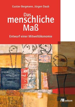 Das menschliche Maß von Bergmann,  Gustav, Daub,  Jürgen