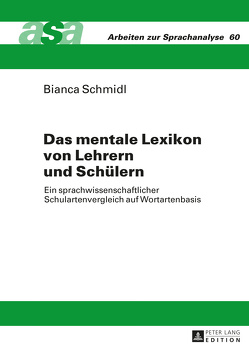 Das mentale Lexikon von Lehrern und Schülern von Schmidl,  Bianca
