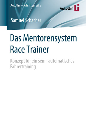 Das Mentorensystem Race Trainer von Schacher,  Samuel