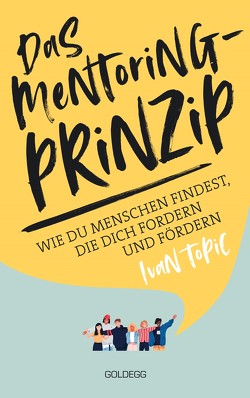 Das Mentoring-Prinzip von Topic,  Ivan