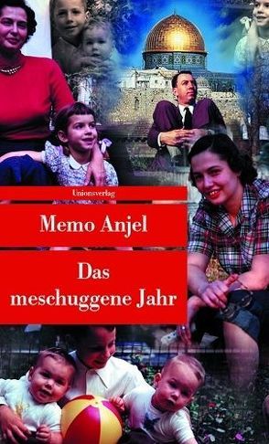 Das meschuggene Jahr von Anjel,  Memo, Hackl,  Erich, Schultze Kraft,  Peter