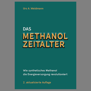 Das Methanol Zeitalter von Weidmann,  Urs A.