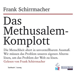 Das Methusalem-Komplott von Schirrmacher,  Frank