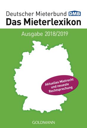 Das Mieterlexikon – Ausgabe 2018/2019 von Deutscher Mieterbund Verlag GmbH