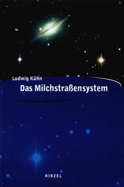 Das Milchstraßensystem von Kühn,  Ludwig