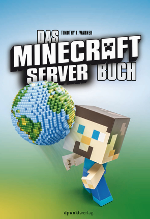 Das Minecraft-Server-Buch von Ruhland,  Eva, Warner,  Timothy L.