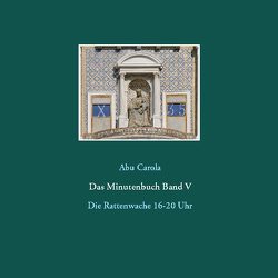 Das Minutenbuch Band V von Carola,  Abu