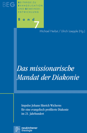 Das missionarische Mandat der Diakonie von Herbst,  Michael, Laepple,  Ulrich
