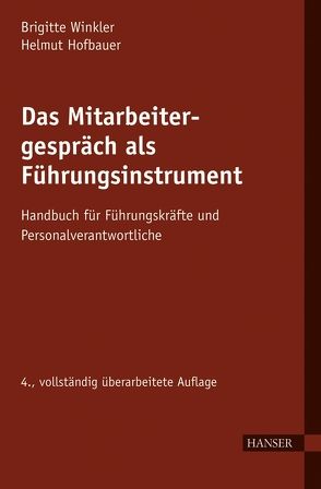 Das Mitarbeitergespräch als Führungsinstrument von Hofbauer,  Helmut, Winkler,  Brigitte