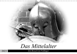 Das Mittelalter – Ein Besuch im Feldlager (Wandkalender 2023 DIN A3 quer) von happyroger