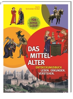 Das Mittelalter von Schneider-Ferber,  Karin