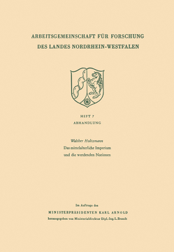 Das mittelalterliche Imperium und die werdenden Nationen von Holtzmann,  Walther