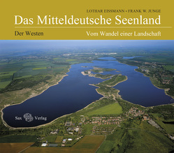 Das Mitteldeutsche Seenland von Eißmann,  Lothar, Junge,  Frank W.