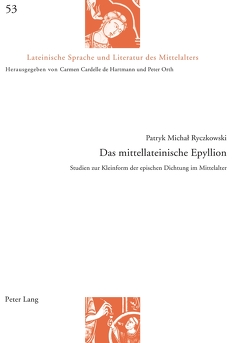 Das mittellateinische Epyllion von Ryczkowski,  Patryk Michal