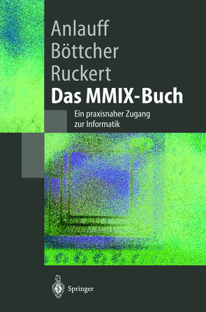 Das MMIX-Buch von Anlauff,  Heidi, Böttcher,  Axel, Ruckert,  Martin